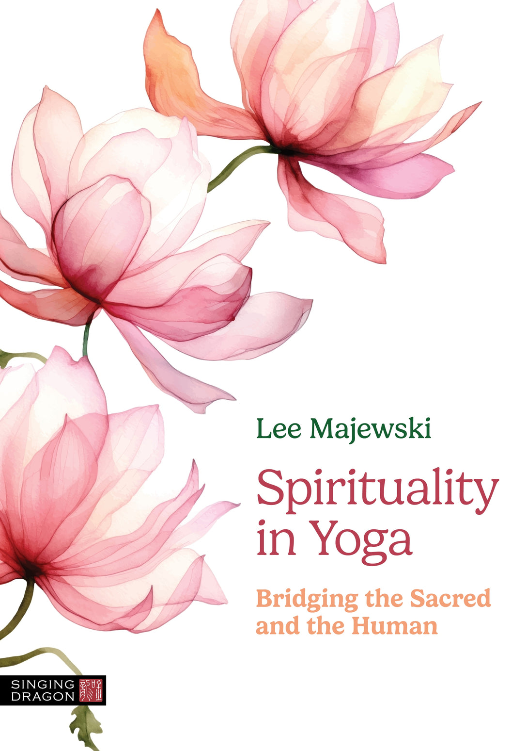 Spirituality in Yoga by Lee Majewski