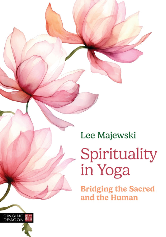 Spirituality in Yoga by Lee Majewski