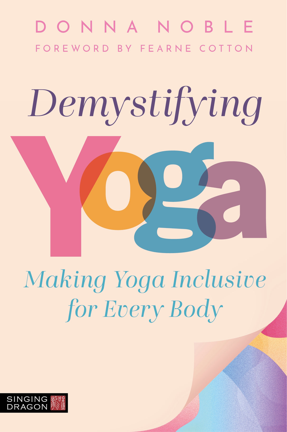 Demystifying Yoga by Donna Noble, Fearne Cotton