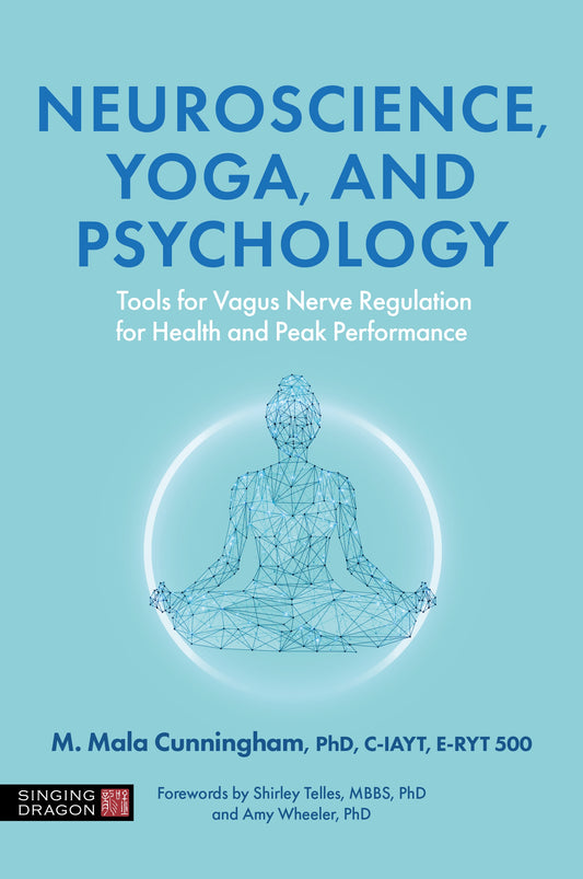 Neuroscience, Yoga, and Psychology by Maureen Mala Ph.D