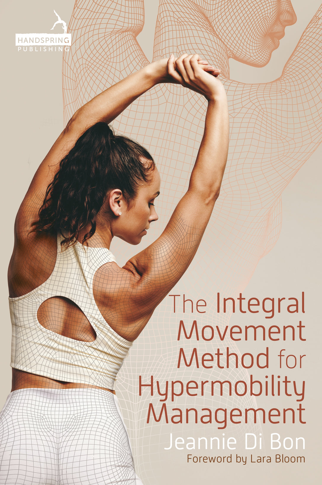 The Integral Movement Method for Hypermobility Management by Jeannie Di Bon