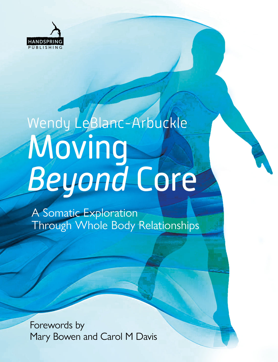 Moving Beyond Core by Wendy LeBlanc-Arbuckle