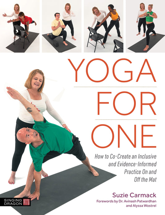 Yoga for One by Suzie Carmack, Avinash Patwardhan, Alyssa Wostrel