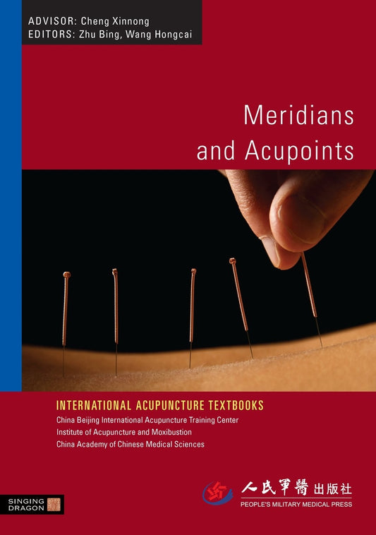 Meridians and Acupoints by Bing Zhu, Hongcai Wang, No Author Listed
