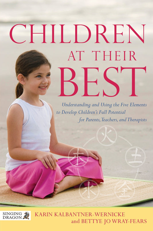 Children at Their Best by Bettye Jo Wray-Fears, Karin Kalbantner-Wernicke
