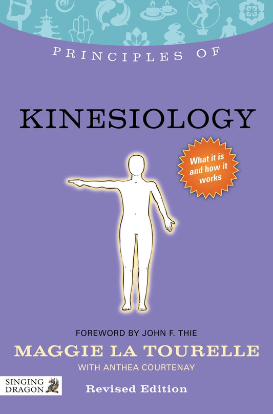 Principles of Kinesiology by Maggie La La Tourelle, John F. Thie