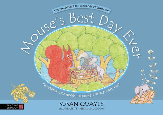 Mouse's Best Day Ever by Susan Quayle, Melissa Muldoon, Spiros Dimitrakoulas, Sally Earlam