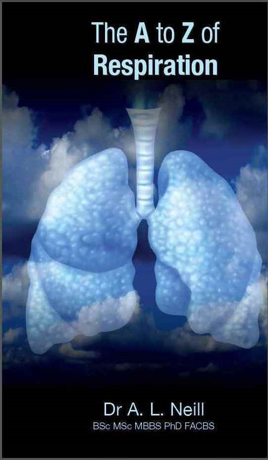 The A to Z of Respiration by Amanda Neill