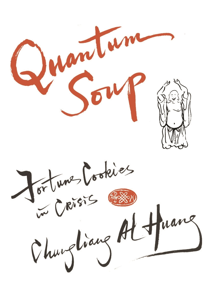 Quantum Soup by Chungliang Al Al Huang