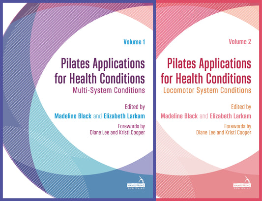 Pilates Applications for Health Conditions Two-Volume Set by Elizabeth Larkam, Madeline Black