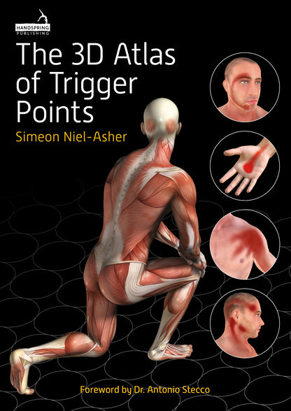 The 3D Atlas of Trigger Points by Simeon Niel-Asher
