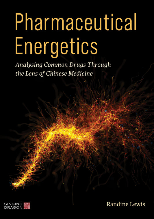 Pharmaceutical Energetics by Randine Lewis