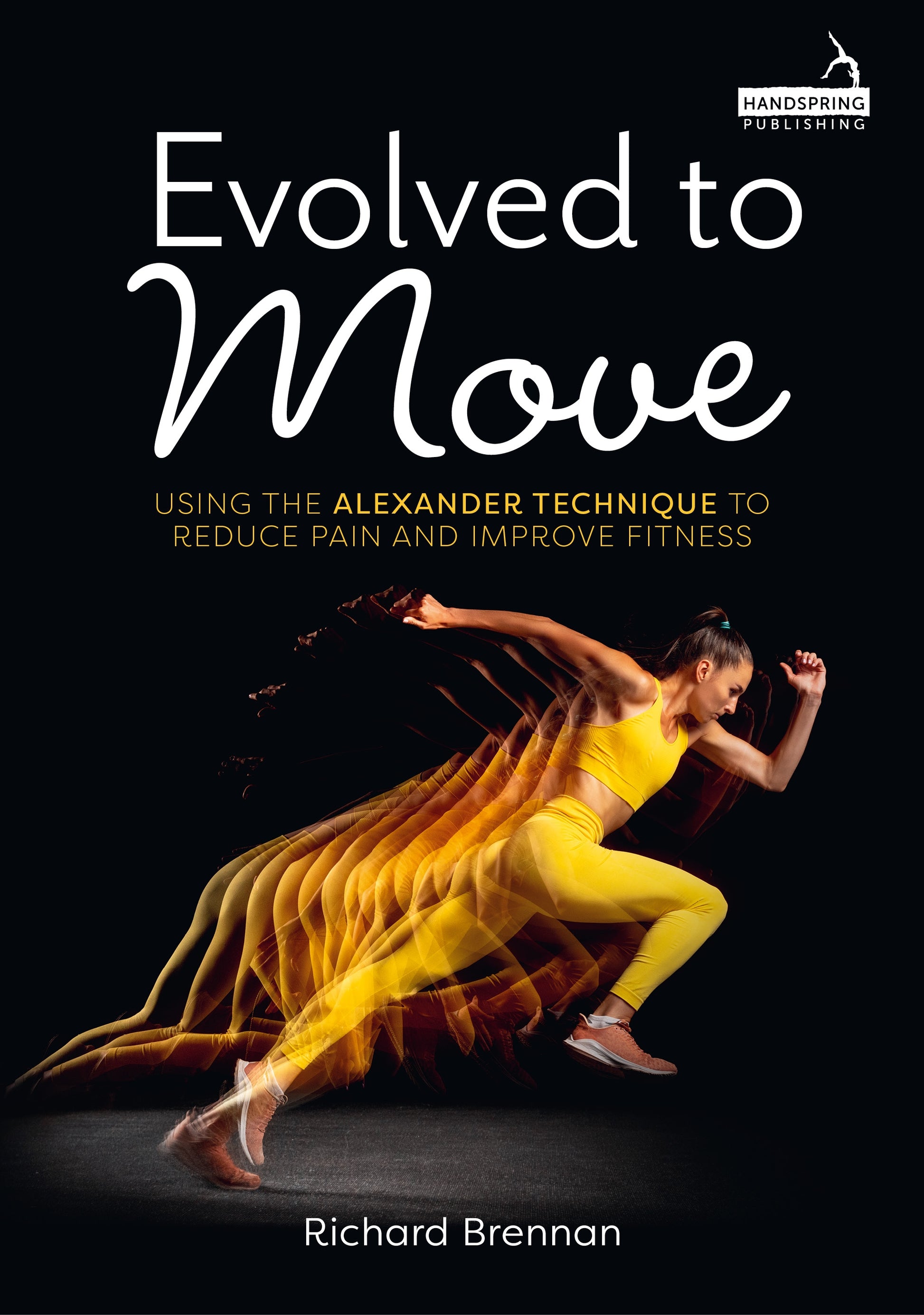 Evolved to Move by Richard Brennan