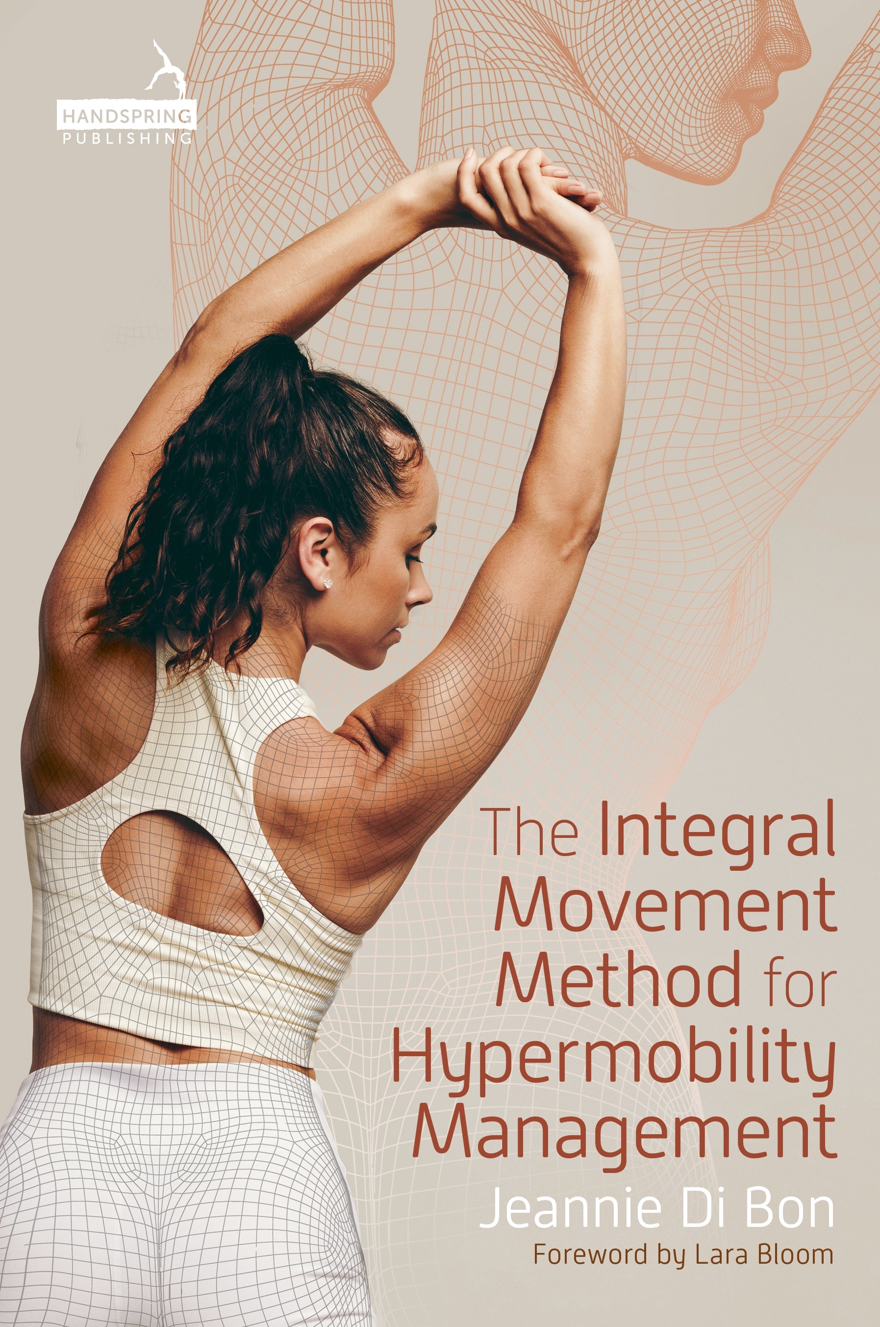 The Integral Movement Method for Hypermobility Management by Jeannie Di Bon