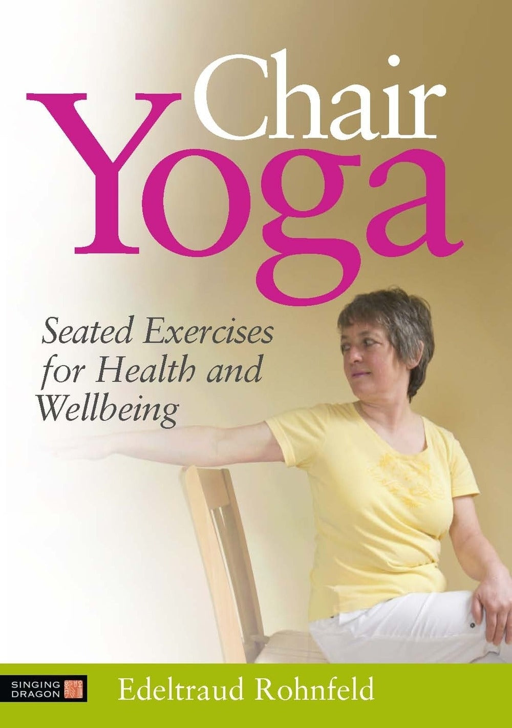 Chair Yoga by Edeltraud Rohnfeld