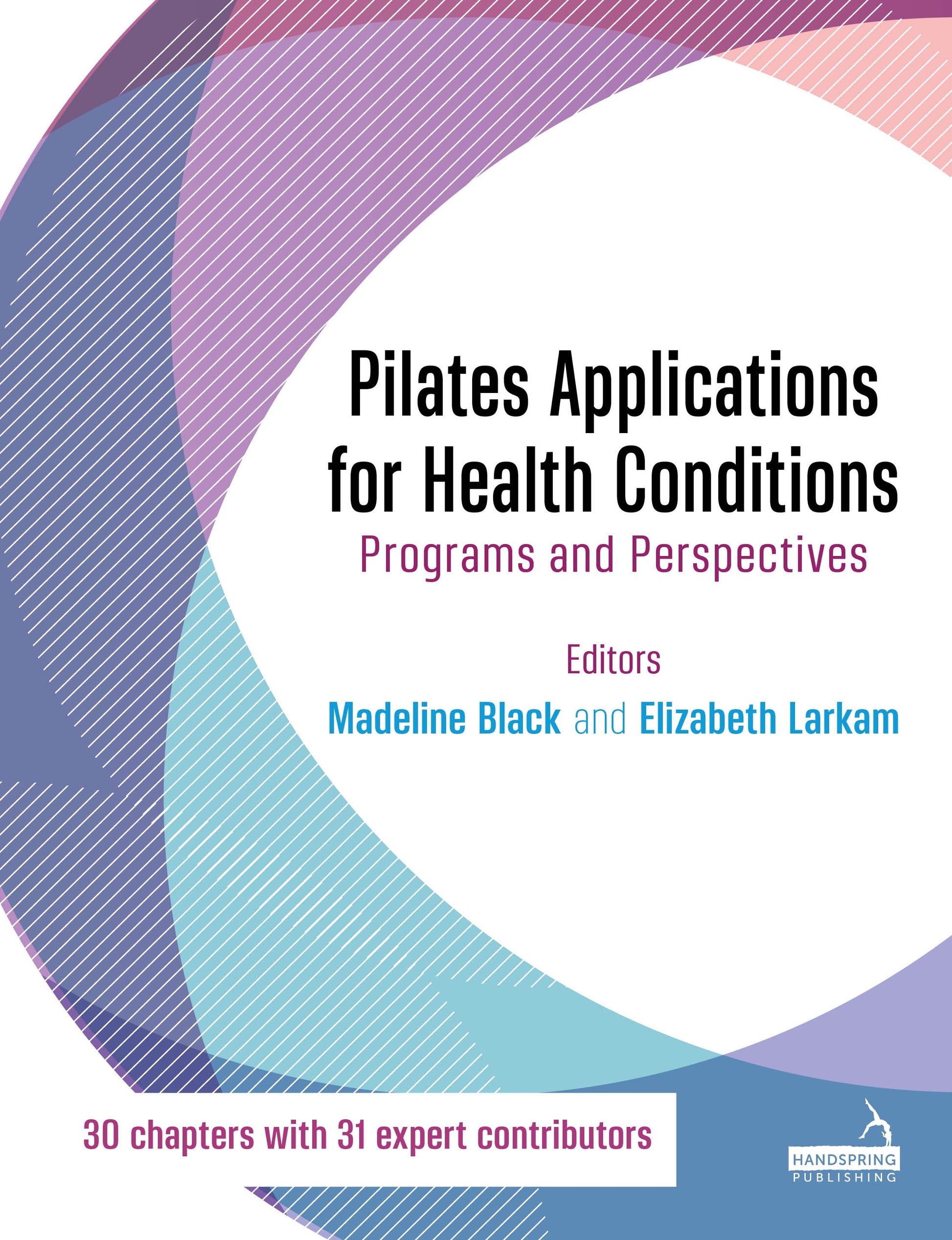 Pilates Applications for Health Conditions by Madeline Black, Elizabeth Larkam