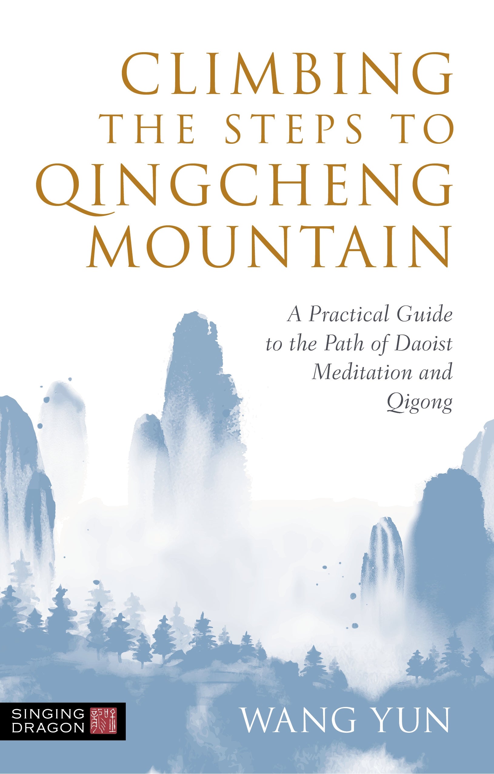 Climbing the Steps to Qingcheng Mountain by Wang Yun