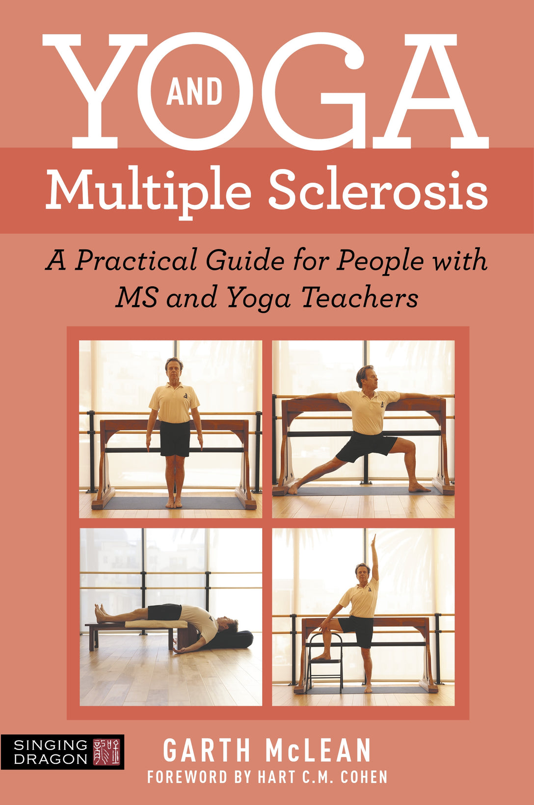 Yoga and Multiple Sclerosis by Hart C.M. Cohen, Garth McLean