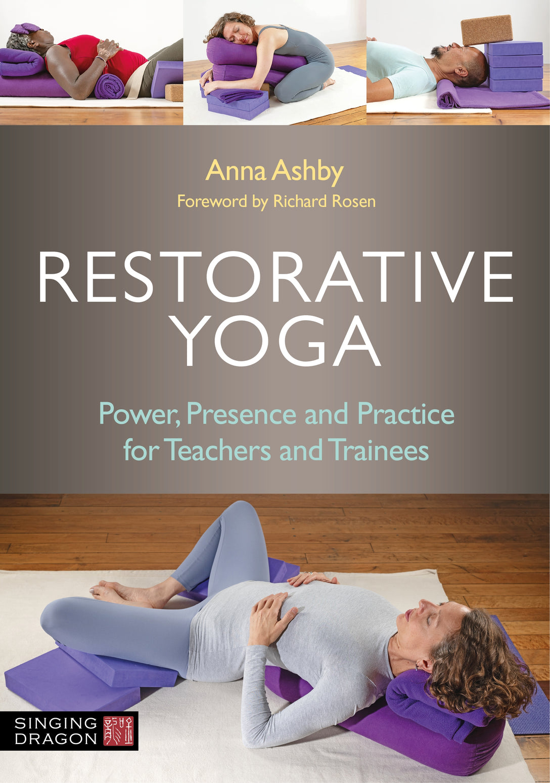 Restorative Yoga by Richard Rosen, Anna Ashby