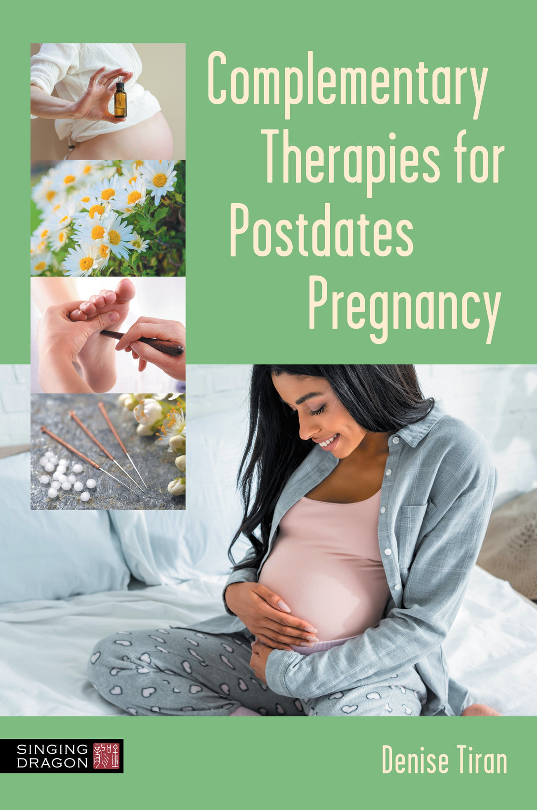 Complementary Therapies for Postdates Pregnancy by Denise Tiran