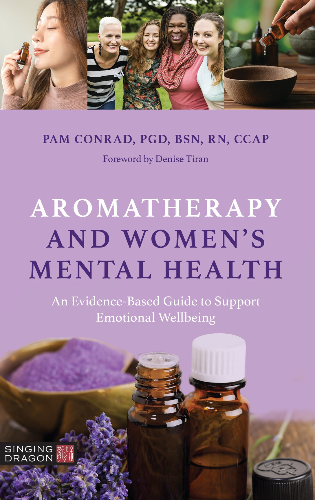 Aromatherapy and Women’s Mental Health by Pam Conrad, Denise Tiran
