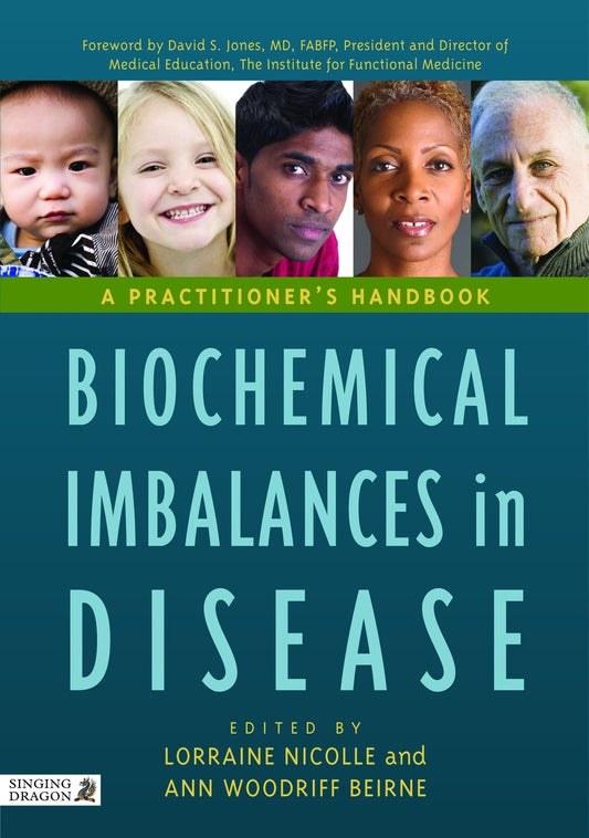 Biochemical Imbalances in Disease by Lorraine Nicolle, Ann Woodriff Beirne, No Author Listed