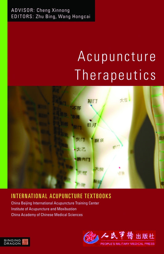 Acupuncture Therapeutics by Bing Zhu, Hongcai Wang, No Author Listed