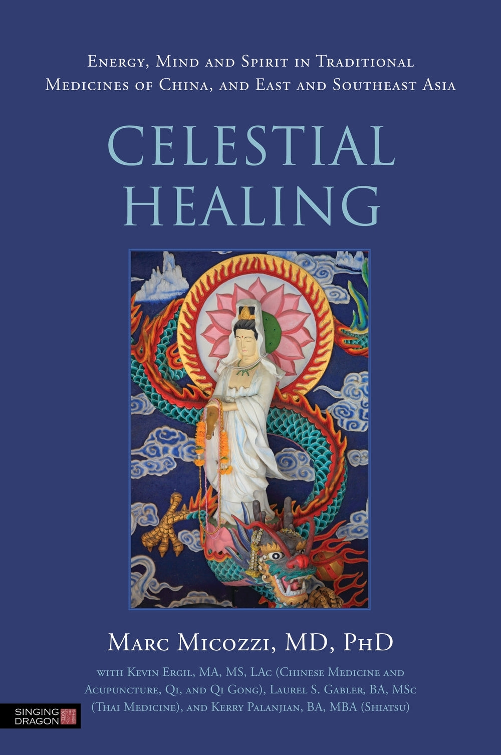 Celestial Healing by Marc Micozzi