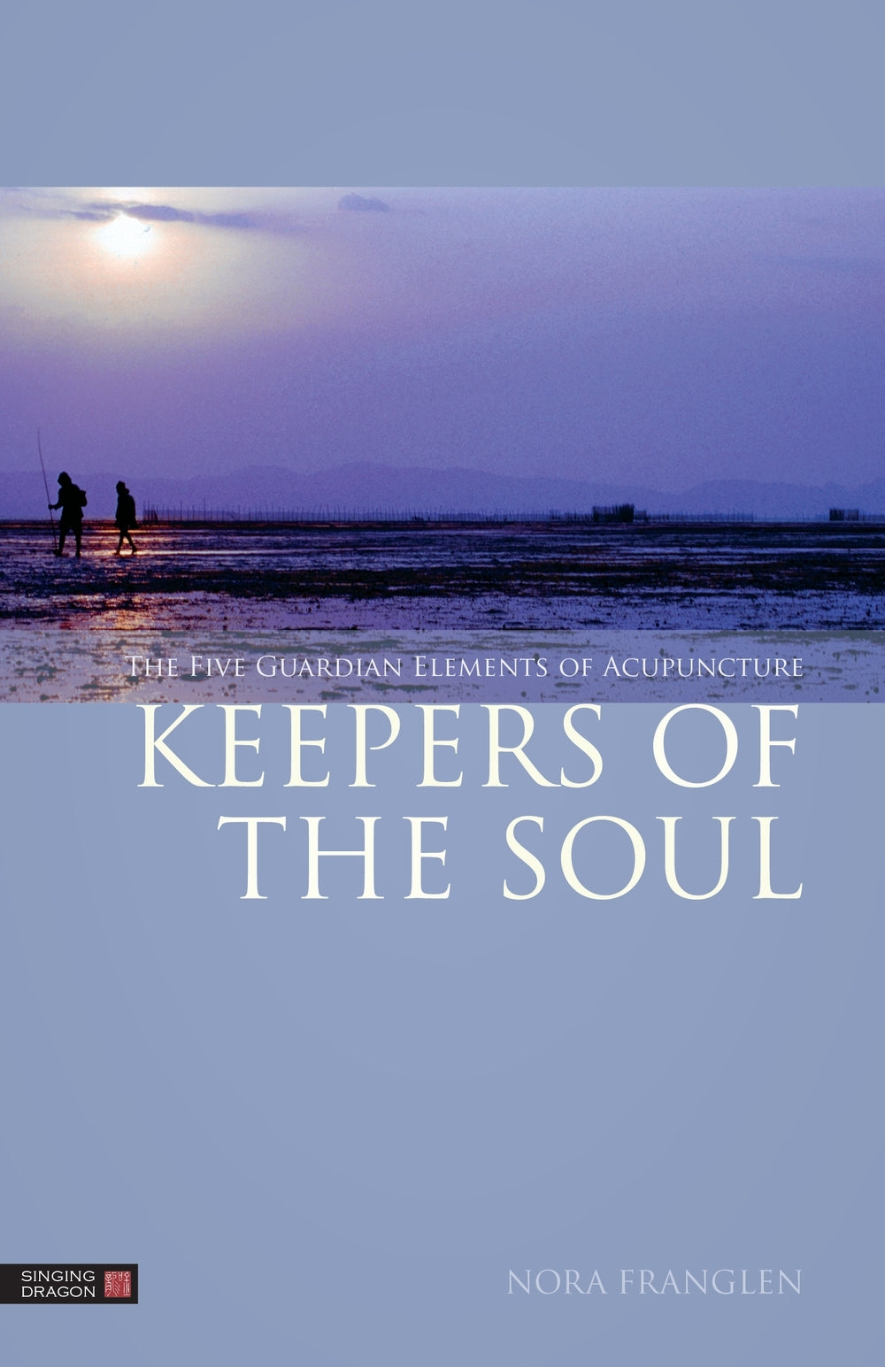 Keepers of the Soul by Nora Franglen
