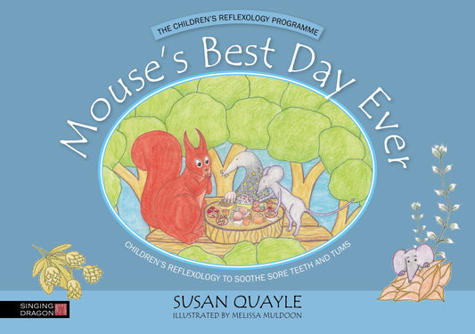 Mouse's Best Day Ever by Susan Quayle, Melissa Muldoon, Spiros Dimitrakoulas, Sally Earlam