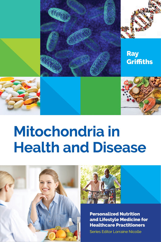 Mitochondria in Health and Disease by Lorraine Nicolle, Lorraine Nicolle, Ray Griffiths