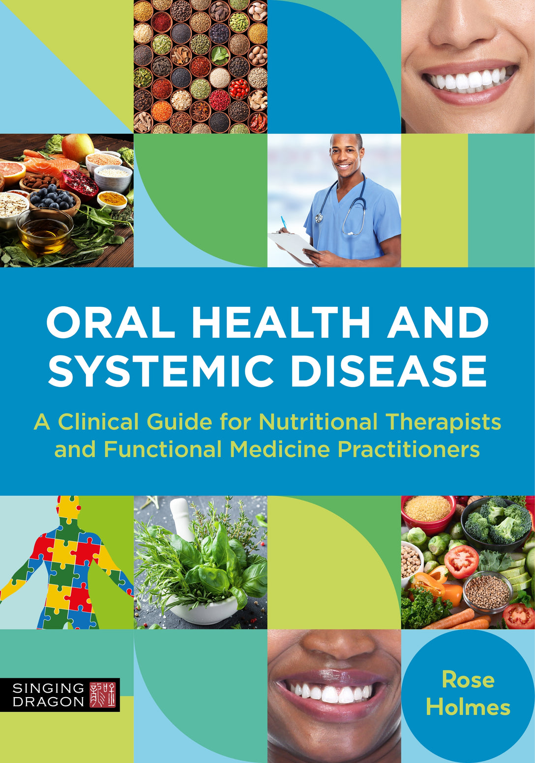 Oral Health and Systemic Disease by Rose Holmes