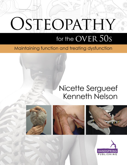 Osteopathy for the Over 50s by Nicette Sergueef, Kenneth Nelson