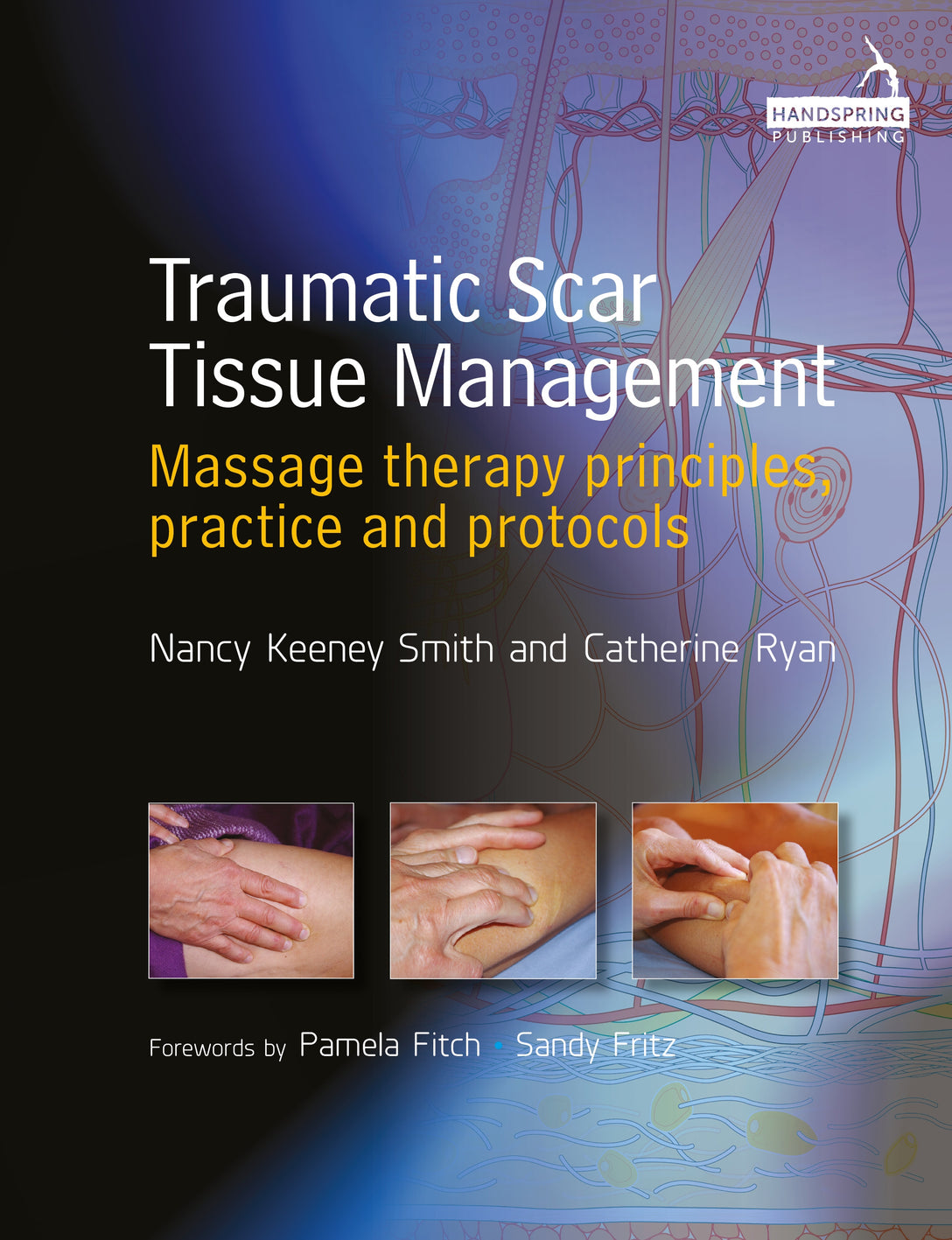 Traumatic Scar Tissue Management by Catherine Ryan, Nancy Keeney Smith