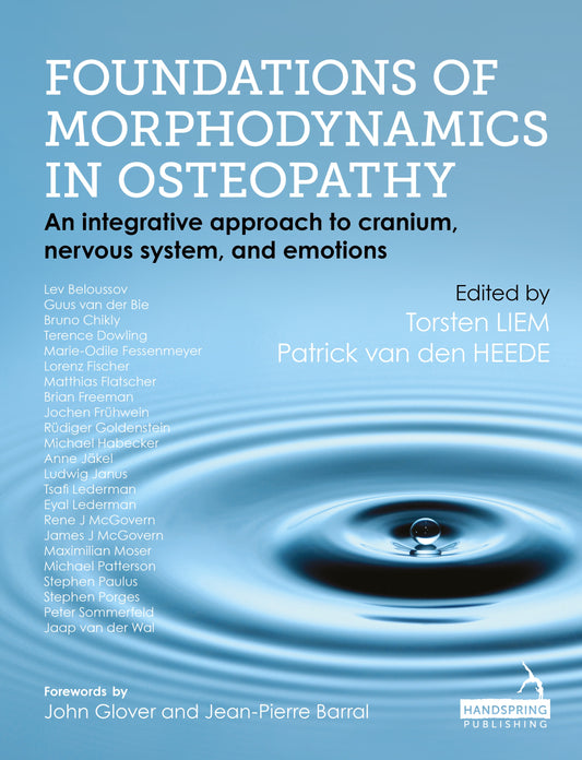 Foundations of Morphodynamics in Osteopathy by Torsten Liem, Patrick van den Heede