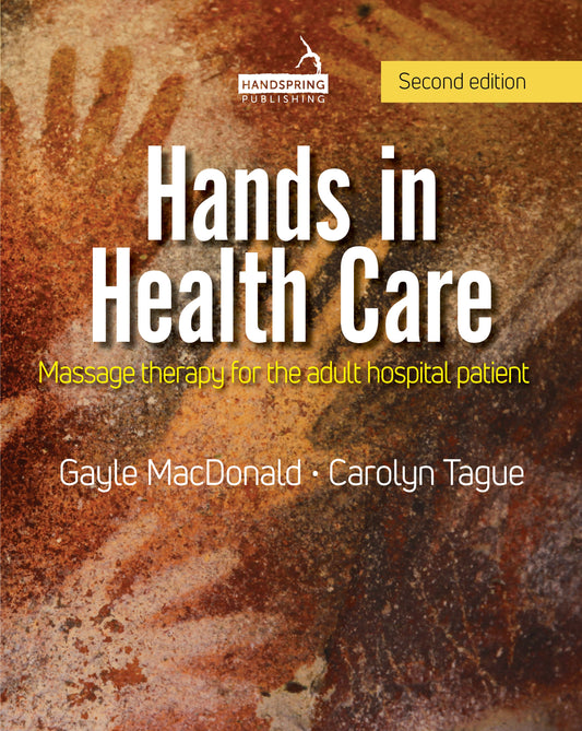Hands in Health Care by Gayle MacDonald, Carolyn Tague