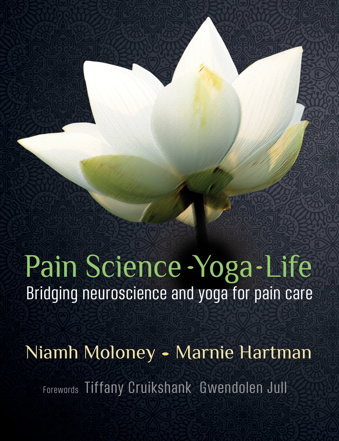 Pain Science - Yoga - Life by Marnie Hartman, Niamh Moloney