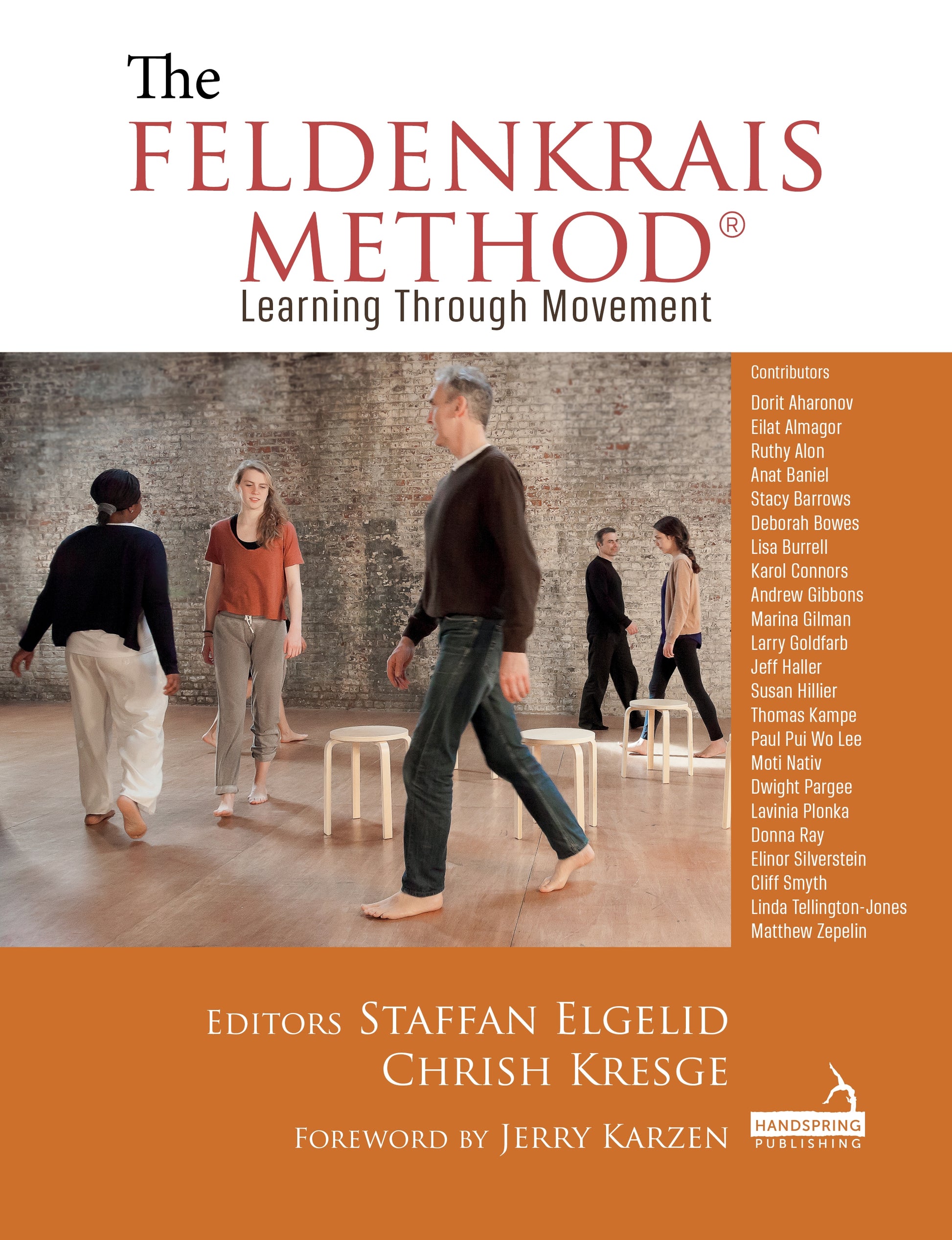 The Feldenkrais Method by Staffan Elgelid, Chrish Kresge