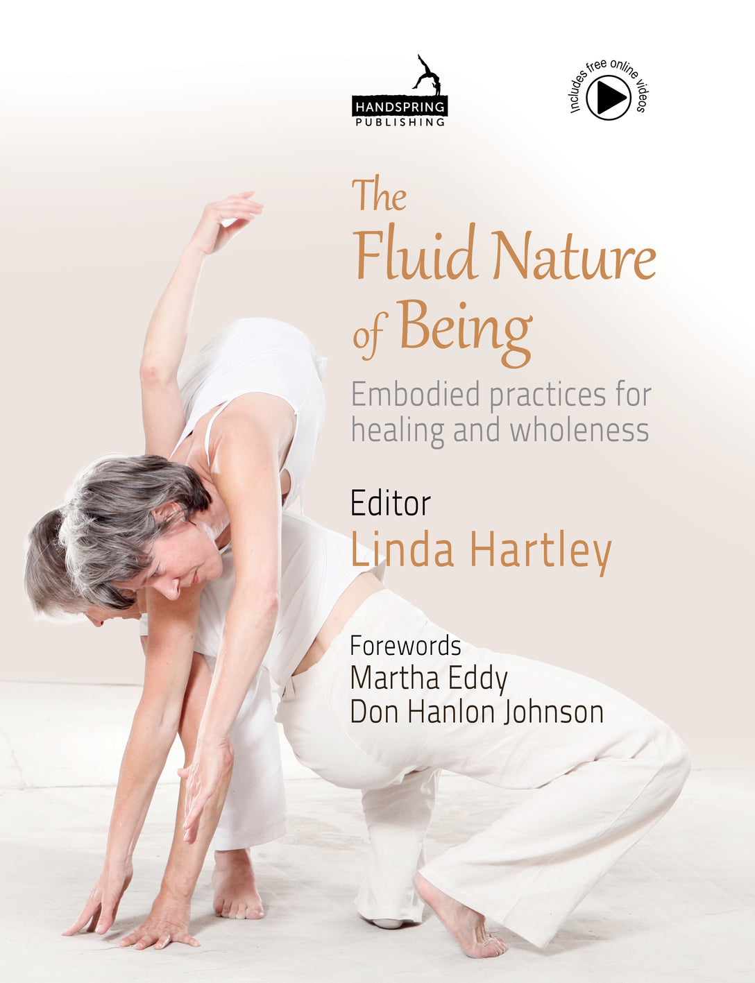 The Fluid Nature of Being by Linda Hartley, Martha Eddy, Don Hanlon Johnson